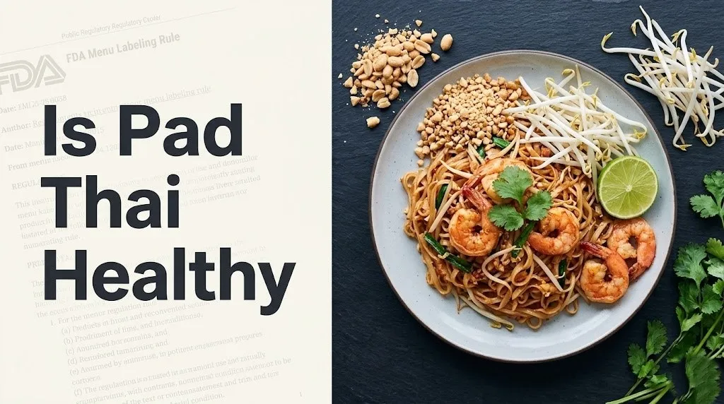 Overhead flat lay of shrimp pad thai with lime and peanuts, asking is pad thai healthy for 2026.