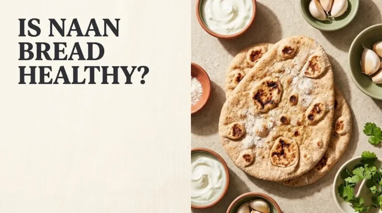 Overhead flat-lay of whole wheat naan bread with garlic and herbs, titled Is Naan Bread Healthy on cream background.