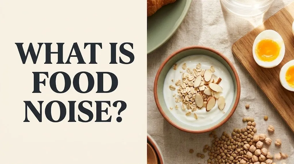 What is food noise overhead flat-lay of protein-rich foods including Greek yogurt, eggs, and lentils with bold article title text